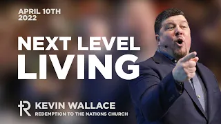 Next Level Living | Kevin Wallace