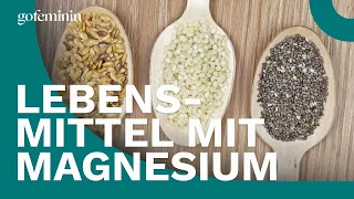 Magnesiumhaltige Lebensmittel: Das sind die Top 10 für deinen Mineralstoffhaushalt