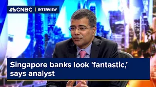 Singapore banks look 'fantastic,' says analyst