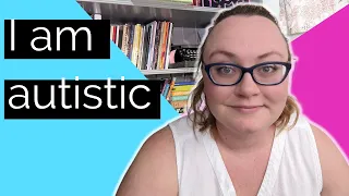 So... I Am #ActuallyAutistic After All | Neurodivergent Magic