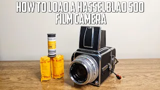 How to Load a Hasselblad 500 Film Camera