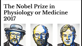 Nobel Prize 2017 for Medicine or Physiology - Science and Technology for UPSC - Current affairs