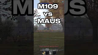 M109 vs MAUS🐁