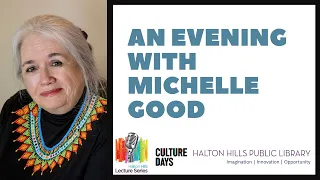 Halton Hills Lecture Series: An Evening With Michelle Good