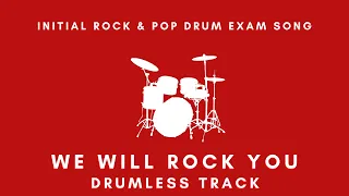 Initial Grade Drum Exam Song We Will Rock You DrumLess