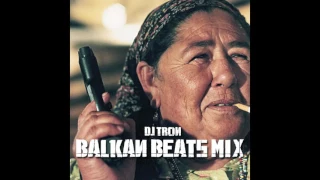 DJ Tron - Balkan Beats Mix