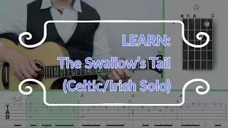 LEARN: The Swallow's Tail (Celtic/Irish Solo Fingerstyle)