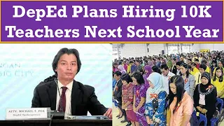 DepEd Plans Hiring 10K Teachers Next School Year@wildtvoreg