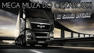 🔥🚛MEGA MUZA DO CIĘŻARÓWKI🚛🔥 ⭐VOL.3⭐ MAJ 2021 ➡️#DJSebcio​⬅️