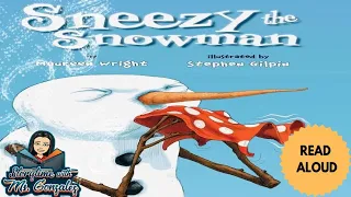 ☃️❄️Sneezy the snowman❄️Kids read aloud☃️ Maureen Wright