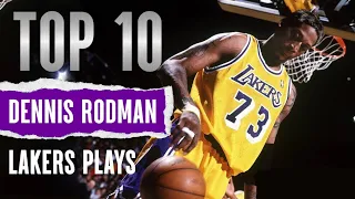 Dennis Rodman Top 10 Lakers Plays