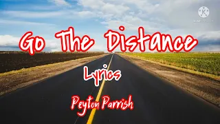 Go The Distance Lyrics Peyton Parrish#lyricvideo