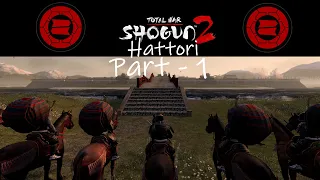 Shogun 2: Hattori Kyoto Turn 1 Legendary Campaign - Part 1 - Balls to the Walls