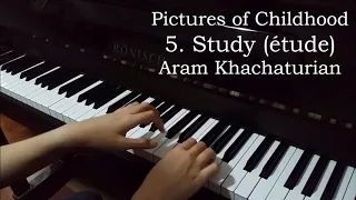 Pictures of Childhood - 5. Study (étude) (Khachaturian)