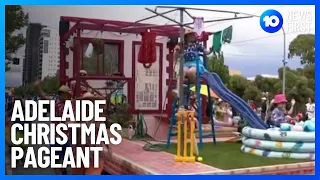 Adelaide Christmas Pageant | 10 News First