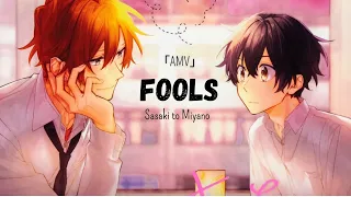 Sasaki and Miyano 「AMV」-  Fools