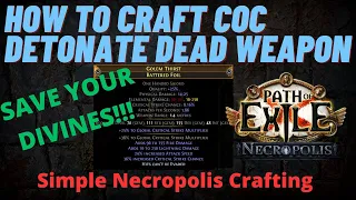How To Graveyard Craft CoC Detonae Dead Weapon Guide - PoE 3.24 Necropolis League -Save Your Divines