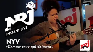 NYV «Comme ceux qui s'aiment» - NRJ Instant Live