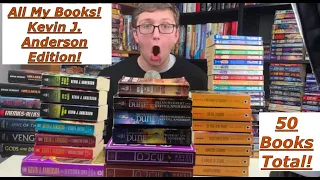 All My Books! Kevin J  Anderson Edition!