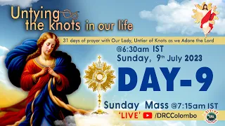 (LIVE) DAY - 9, Untying the knots in our Life | Sunday Mass | 9 July 2023 | Divine Colombo