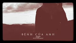 [ lyric ] Bệnh Của Anh - Khói