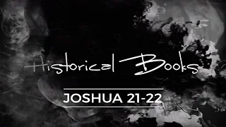 Historical Books :: Joshua 21-22