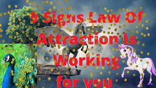 9 signs Law of attraction is working for you 🌈🌈🦋🦋❤❤