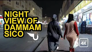 🇸🇦 NIGHT VIEW OF DAMMAM SICO l EXPLORING THE COLORFUL  DAILY LIFE TOUR  4K المملكة العربية السعودية