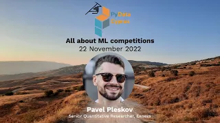 Pavel Pleskov - All about ML competitions!