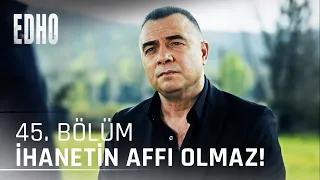 45. Bölüm ''İhanet'in affı olmaz!'' | Eşkıya Dünyaya Hükümdar Olmaz