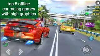 Top 5 Offline Car Racing Games For Android