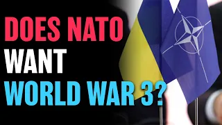 Does NATO Want World War 3?