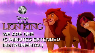 We Are One - (The Lion King 2 Ending Instrumental - 5 Minutes Extended)