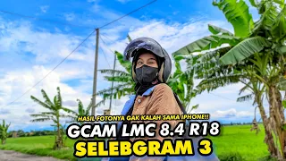 Viral‼️Config Selebgram 3 Gcam Lmc 8.4 R18, Super Clear photo & video results 🔥