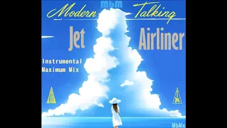 Modern Talking-Jet Airliner Manaev's Instrumental Maximum Mix