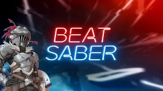 Beat Saber: Goblin Slayer OP Rightfully [4k]