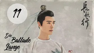 【Kostümdrama】⭐ The Long Ballad - Die lange Ballade EP11 | DarstellerInnen: Dilireba, Wu Lei