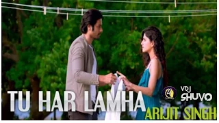 Tu Har Lamha | Arijit Singh | Remix | DJ Angel | VDJ Shuvo | Love Mashup | Romantic Song