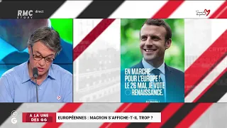 Européennes : Macron s'affiche-t-il trop ? (2) - Les Grandes Gueules de RMC