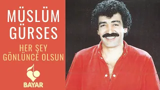 Müslüm Gürses - Her Şey Gönlünce Olsun