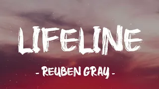 Lifeline - Reuben Gray (Lyrics)