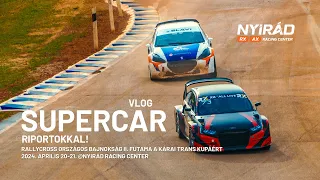 Supercar - 2024 RX OB. 2. futam, Nyirád Racing Center (Eredeti hangok és riportok!)