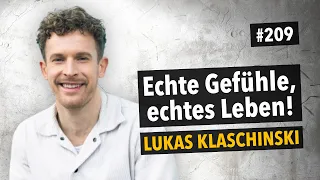 Echte Gefühle, echtes Leben – Die Kraft der Emotionen, Vertrauen & Akzeptanz | mit Lukas Klaschinski