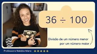 36 dividido por 100 | Dividir 36 por 100 | 36/100 | 36:100 | 36 ÷ 100 | DIVIDIR Nº MENOR POR MAIOR