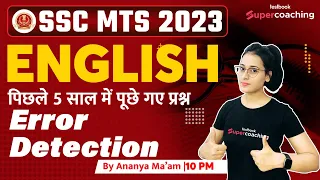 SSC MTS English Classes 2023 | Error Detection Asked in Last 5 Years | SSC MTS 2023 | Ananya Ma'am