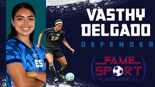 VASTHY DELGADO | DEFENDER | SALVADORAN SOCCER PLAYER | VID2