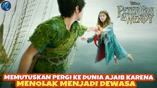 PERGI KE DUNIA AJAIB KARENA MENOLAK MENJADI DEWASA ? I PETER PAN & WENDY 2023 I ALUR CERITA