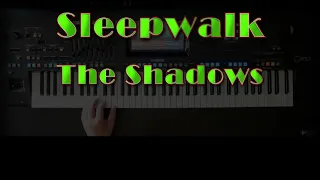 Sleepwalk - The Shadows, Cover, eingespielt mit titelbezogenem Style auf Yamaha Genos.