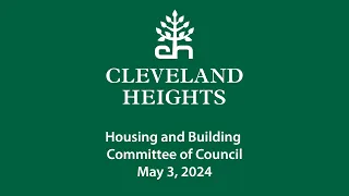 Housing and Building Committee of Council May 3, 2024