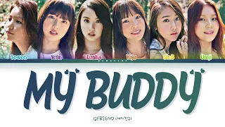 GFRIEND (여자친구) - My Buddy (기억해) Lyrics (Color Coded Lyrics Han/Rom/Eng/가사)